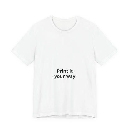 Print It Your Way Graphic T-Shirt